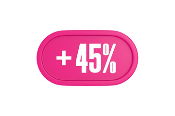 45 Percent increase 3d sign in pink color isolated on white background, 3d illustration.
