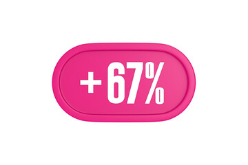 67 Percent increase 3d sign in pink color isolated on white background, 3d illustration.