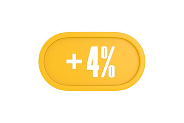 4 Percent increase 3d sign in yellow isolated on white background, 3d illustration.
