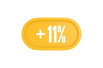 11 Percent increase 3d sign in yellow isolated on white background, 3d illustration.