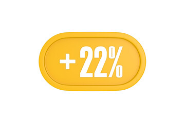 22 Percent increase 3d sign in yellow isolated on white background, 3d illustration.