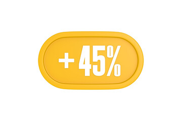 45 Percent increase 3d sign in yellow isolated on white background, 3d illustration.