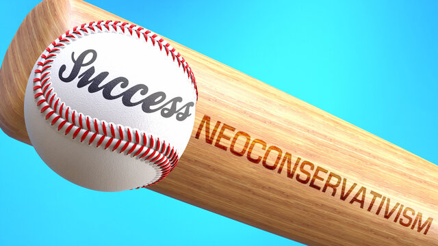Success in life depends on neoconservativism - pictured as word neoconservativism on a bat, to show that neoconservativism is crucial for successful business or life., 3d illustration