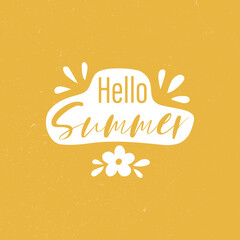 Cute card with the inscription Hello summer . Vector illustration is good for postcards, stickers, posters, invitations.