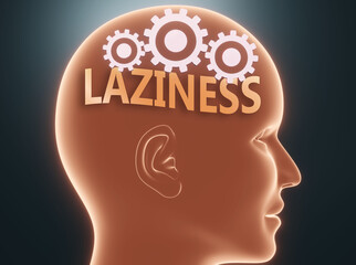 Laziness inside human mind - pictured as word Laziness inside a head with cogwheels to symbolize that Laziness is what people may think about and that it affects their behavior, 3d illustration