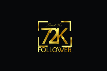 72K, 72.000 Follower Thank you Luxury Black Gold Cubicle style for internet, website, social media - Vector