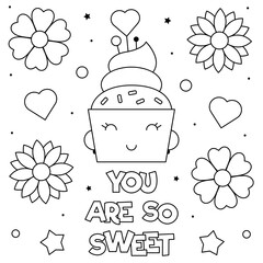 You are so sweet. Coloring page. Black and white vector illustration.