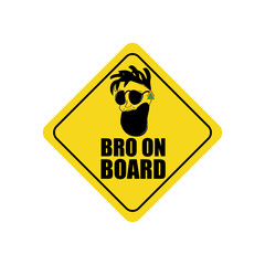 Car yellow sticker logo A ironic funny sign of attention Bro on board Head face of a brother friend hipster man driver with a beard dreadlocks in glasses Road sign Fashion print clothes apparel card