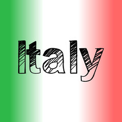 Italy brush paint hand drawn lettering on background with flag. Design templates for greeting cards, overlays, posters