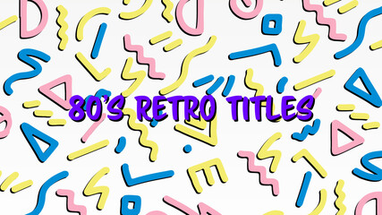 80's Retro Titles