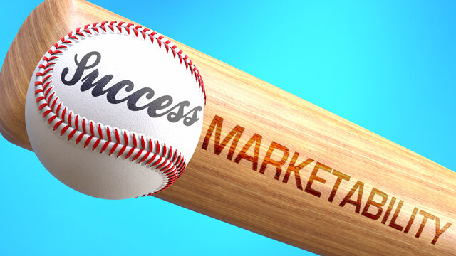 Success in life depends on marketability - pictured as word marketability on a bat, to show that marketability is crucial for successful business or life., 3d illustration