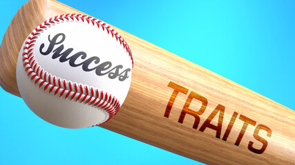 Success in life depends on traits - pictured as word traits on a bat, to show that traits is crucial for successful business or life., 3d illustration
