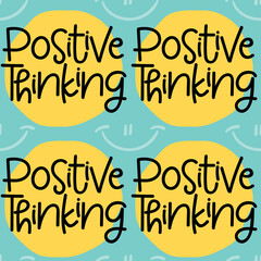 seamless repeating pattern with positive thinking lettering, vector illustration