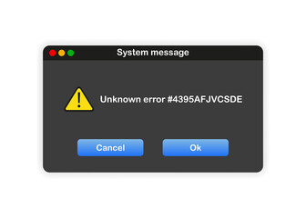 Window of user Interface. System message template unknown error on white background. Vector.