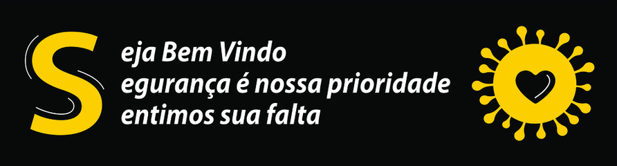 reopening sign  after coronavirus lockdown, phrases, welcome back, working safe, we have missed you, your safety is our priority, written in Portuguese, vector illustration