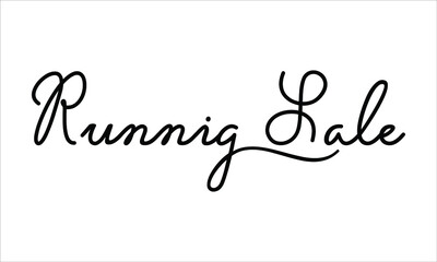Runnig Sale Hand written script Typography Black text lettering and Calligraphy phrase isolated on the White background 
