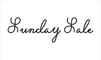 Sunday Sale Hand written script Typography Black text lettering and Calligraphy phrase isolated on the White background 