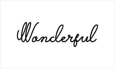 Wonderful Hand written script Typography Black text lettering and Calligraphy phrase isolated on the White background 