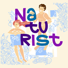 Nudism. Naturist. Nudist beach. Nude people relax on a nudist beach. Rest naked. Handwritten inscription Naturist. Doodle style. Flat vector.