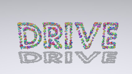 DRIVE: 3D illustration of the text made of small objects over a white background with shadows. car and automobile