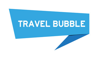 Blue color paper speech banner with word travel bubble on white background