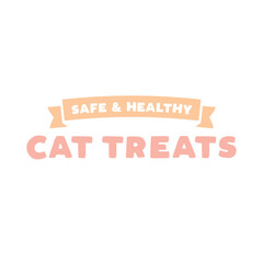 Safe and Healthy, Cat Treats Vector Text Illustration Background