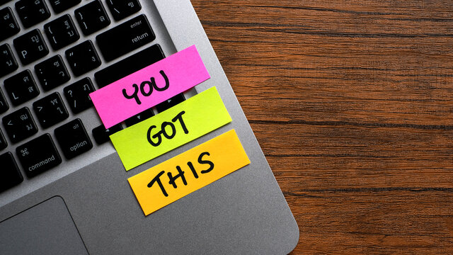 You Got This message concept written post it on laptop keyboard.