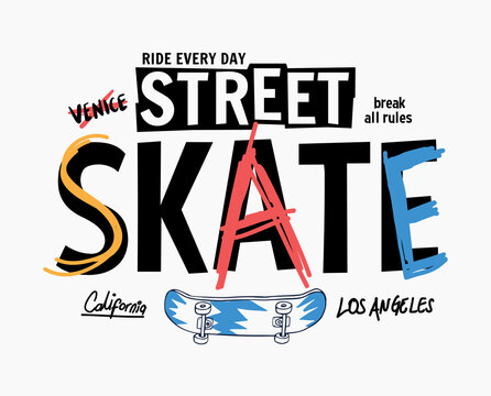 Skate Board Vector Illustrations With Cool Slogans For T-shirt Print And Other Uses.