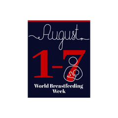Calendar sheet, vector illustration on the theme of World Breastfeeding Week on August 1-7. Decorated with a handwritten inscription AUGUST and outline icon.
