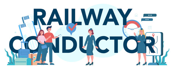Railway conductor typographic header concept. Railway worker