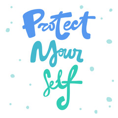 Protect yourself. Covid-19. Sticker for social media content. Vector hand drawn illustration design. 