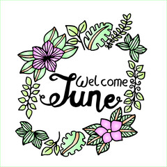 Welcome June, hand lettering calligraphy.