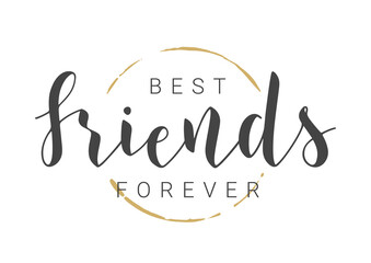 Vector Illustration. Handwritten Lettering of Best Friends Forever. Template for Banner, Invitation, Party, Postcard, Poster, Print, Sticker or Web Product. Objects Isolated on White Background..