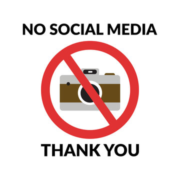 No social media, thank you quote design for t-shirt. Photo camera forbidden. Not allowed to take a photos sign