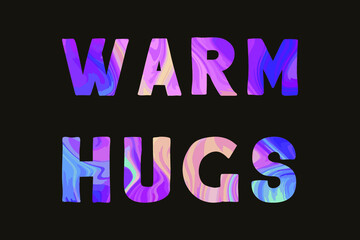 Warm hugs. Colorful isolated vector saying