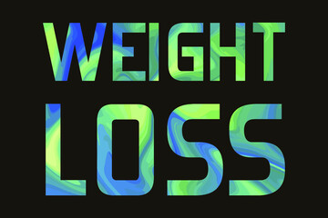 WEIGHT LOSS. Colorful isolated vector saying