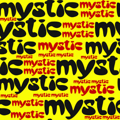 Seamless vector pattern of the word mystic on a yellow background. - 365002121