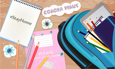 Stay Home illustration with school notebook, pencils, school bag, stickers. Coronavirus banner. Top view