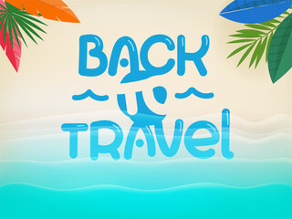 Fototapeta na wymiar Background with beautiful blue waves and lettering inscription. Back to travel
