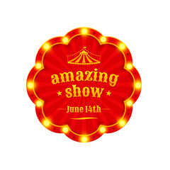 Fototapeta premium Amazing show light frame. Circus label. Vector illustration