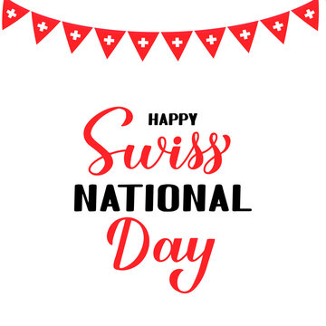 Swiss National Day hand lettering. Switzerland holiday typography poster. Easy to edit vector template for banner, flyer, sticker, shirt, greeting card, postcard, etc