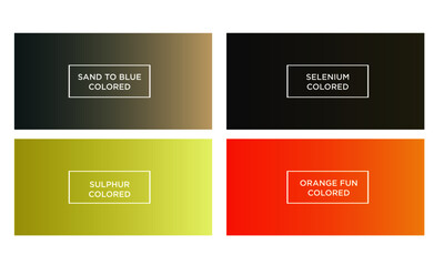 Set of gradient color background (sand to blue colored, selenium colored, sulphur colored, orange fun colored)