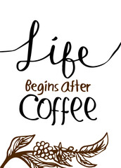 Life Begins After Coffee