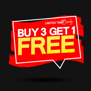 Buy 3 Get 1 Free, sale banner design template, discount tag, grunge brush, vector illustration