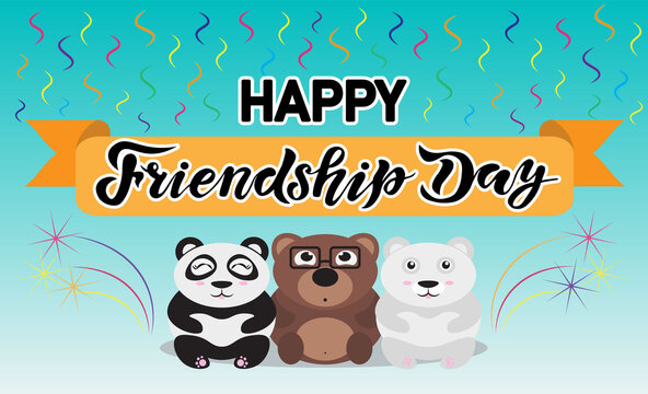 happy friendship day handwrite lettering text with cute baers and ribbin background; calligraphy vector illustrations, international holiday.
