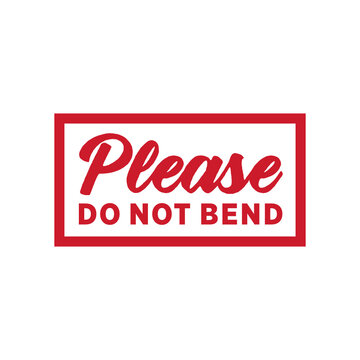 Handle With Care. Do Not Bend. Fragile Sticker. Don't Bend Label. Packaging Warning Vector Text Illustration Background