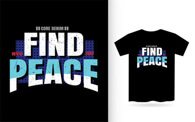 Find peace modern lettering slogan for t shirt print