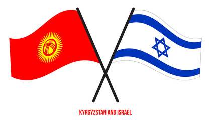 Kyrgyzstan and Israel Flags Crossed And Waving Flat Style. Official Proportion. Correct Colors.