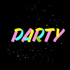 Party brush paint hand drawn lettering on black background with splashes. Design templates for greeting cards, overlays, posters