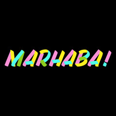 Marhaba brush paint sign lettering on black background. Greeting in arabian language design  templates for greeting cards, overlays, posters
